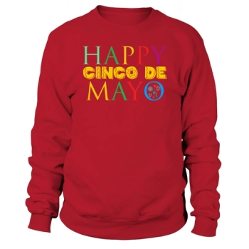 Happy Cinco de Mayo Cinco Sweatshirt