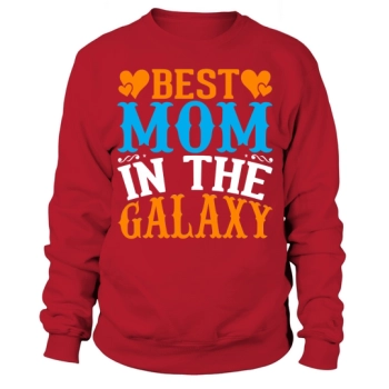 Best Mom in the Galaxy Sweatshirt