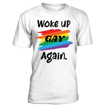 Woke Up Gay Again