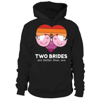 Two Brides Are Better Than Hoodies