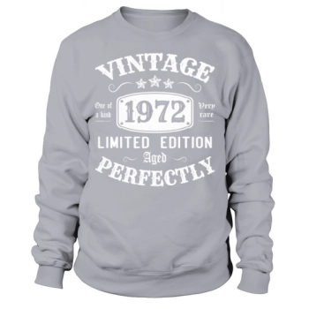 50th Birthday - Vintage 1972 Limited Edition Aged Perfectly Sweatshirt