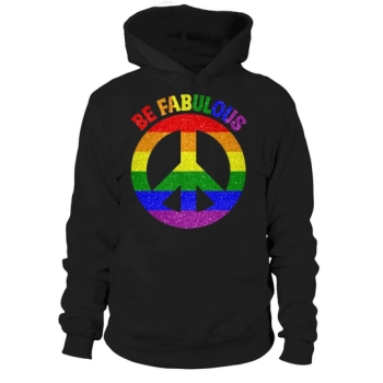 Be Fabulous LGBT Pride Month Hoodies