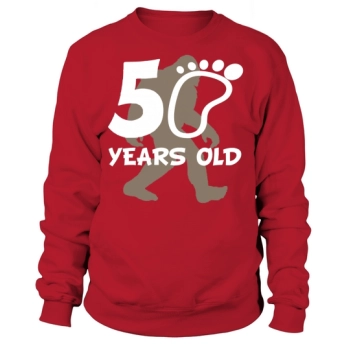 50th Birthday Bigfoot 50 Years Old Sasquatch Sweatshirt