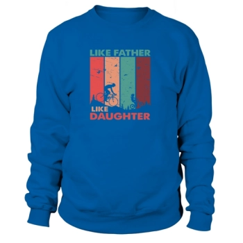 Like Father Like Daughter Sublimation Sweatshirt