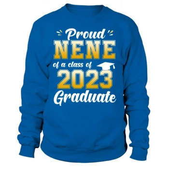 Proud Nene Of A Class Of 2023 Graduate Senior 23 Graduate Sweatshirt