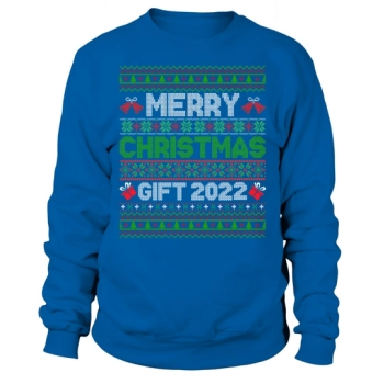 Merry Christmas Gift 2022 Ugly Christmas Sweatshirt