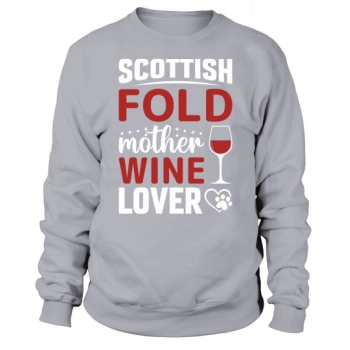 Scottish Fold Mother Wine Lover Sweatshirt