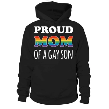 Mother's Day Pride Rainbow Proud Mother of a Gay Son Hoodies