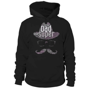 Fathers Day Shape Cloud Super Dad Respect Dad Hoodies