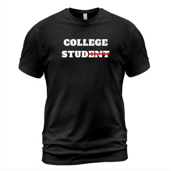 College Student Stud T-Shirt Funny College Apparel