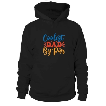 Coolest Dad By Par Hoodies