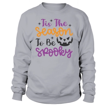 TIS THE SEASON TO BE SPOOKY Sweatshirt