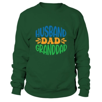 Husband Dad Grandfather Happy Father's Day Sweatshirt