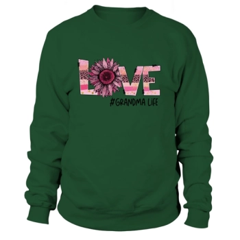 Love Grandma Life Sublimation Sweatshirt