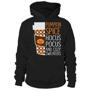 Pumpkin Spice Hocus Pocus and Cozy Sweaters Halloween Hoodies