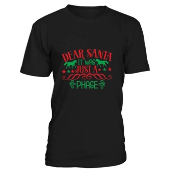 Dear Santa It Was Just A Phase Christmas Shirt