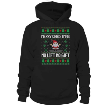 Merry Christmas no lift no gift Hoodies