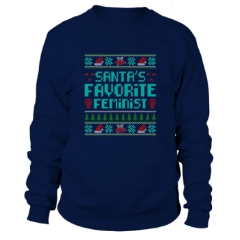 Santa's Favorite Feminist Christmas Sweatshirt