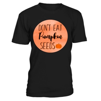 DO NOT EAT PUMPKIN SEEDS