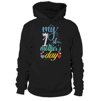 My 1st Mother's Day Hoodies