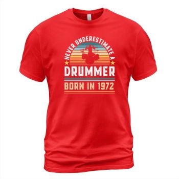 Drummer Born 1972 50th Birthday Drumming Gift