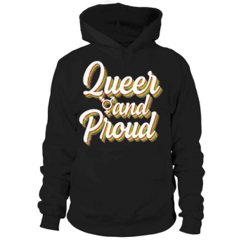 Queer And Proud Pride Month Hoodies