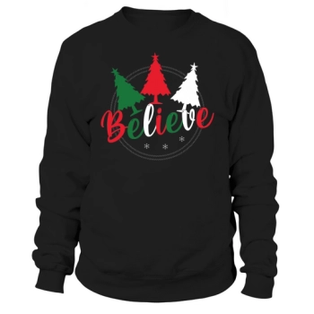 Believe Christmas Design Sweatshirt