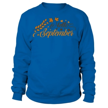 Hello September Sweatshirt