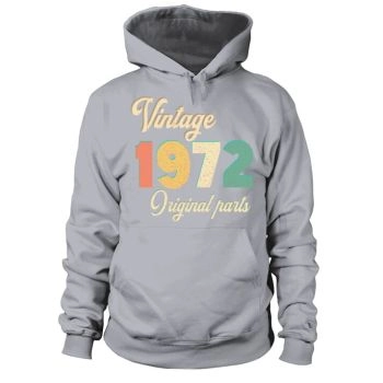 50th Birthday - Vintage 1972 Original Parts Hoodies