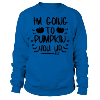 Pumpkin You Up Halloween Sweatshirt