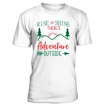 Rise and shine, there are adventures outside