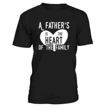 A father is the heart of the family