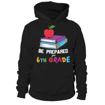 back to school ready for 6th grade Hoodies