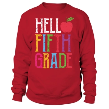 Hello Fifth Grade Back To School Sweatshirt