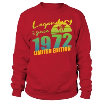 50th Birthday Vintage 1972 Legendary Since 1972 Sweatshirt