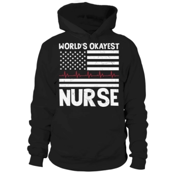 Worlds Okayest Nurse Hoodies