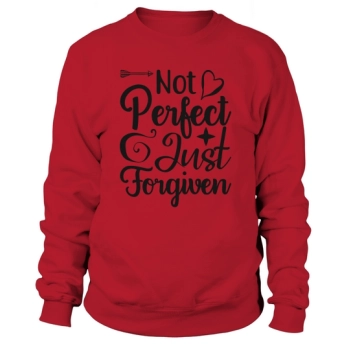 Not Perfect Just Forgiven Sweatshirt