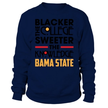 Blacker The College Sweeter The Knowledge Bama Sweatshirt