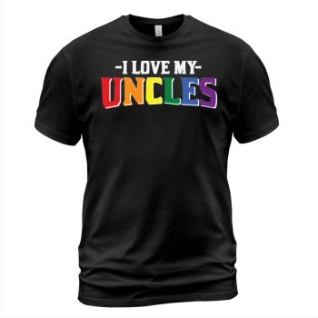 LBGT I Love My Gay Uncles LGBTQ T-Shirt