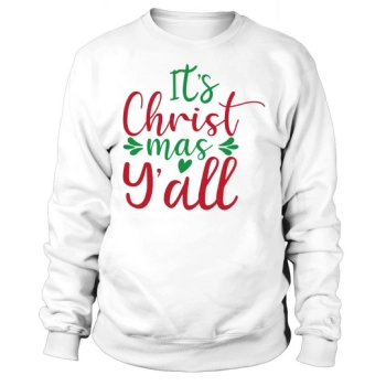 Its Christ Mas Yall Sweatshirt