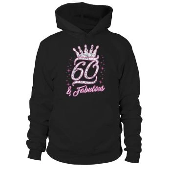 60 Fabulous Queen 60th Birthday Gifts Hoodies