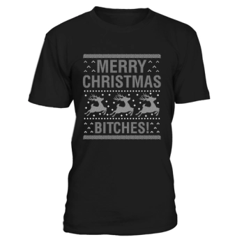 Merry Christmas Bitches! Christmas Shirt
