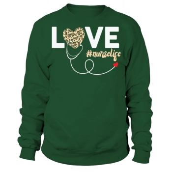 Nurse Love nurselife Sweatshirt