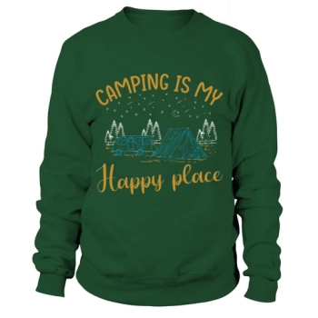 Camping is my happy place Sweatshirt
