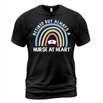 Retired but still a nurse at heart