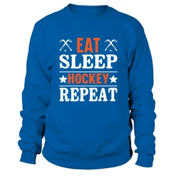 Eat sleep hockey repeat Sweatshirt