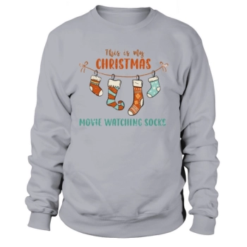 This Is My Christmas Watching Socks Sweatshirt