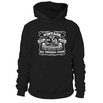 50th Birthday T- - Vintage Fifty Year Old Hoodies
