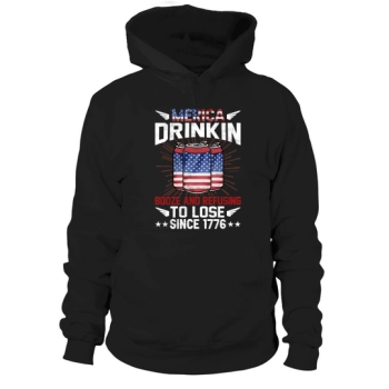 Merica Drinks Booze And Refuses To Love Since 1776 Hoodies