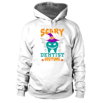 This Is My Scary Dentist Halloween Costume Hoodies